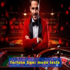 fortune tiger modo teste